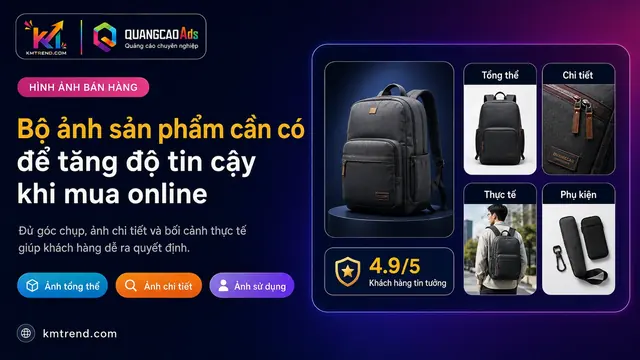 Bộ ảnh sản phẩm cần có để tăng độ tin cậy khi mua online